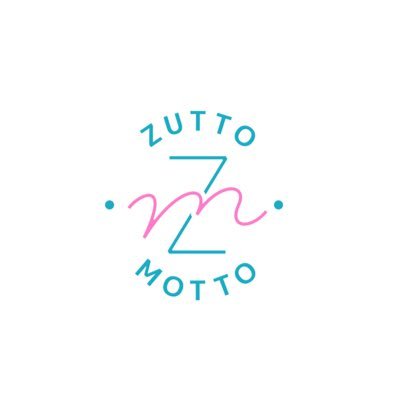 ZUTTOMOTTO